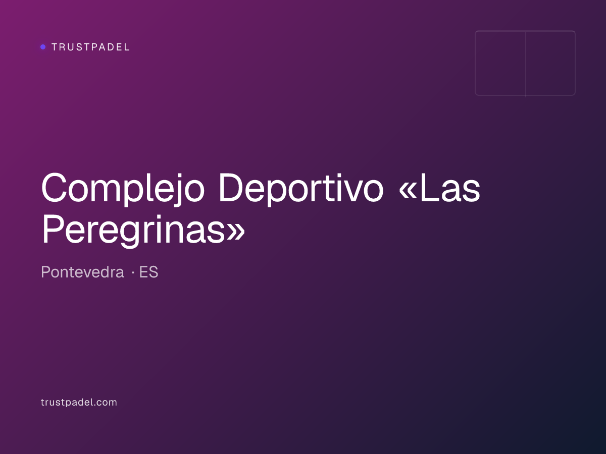 Complejo Deportivo «Las Peregrinas» padel club