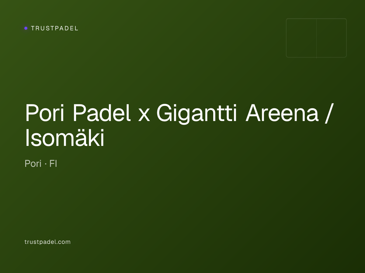 Pori Padel x Gigantti Areena / Isomäki padel club