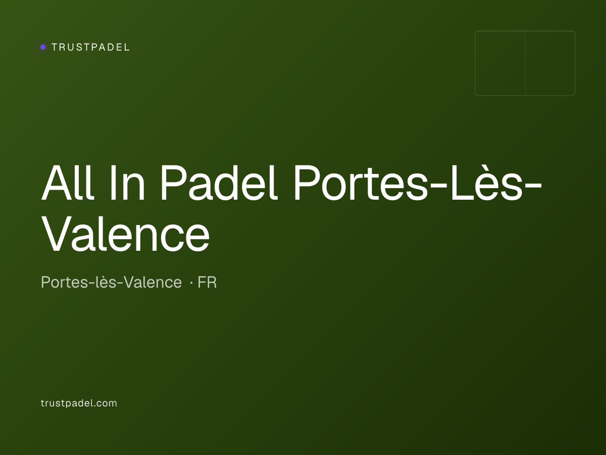 All In Padel Portes-Lès-Valence padel club