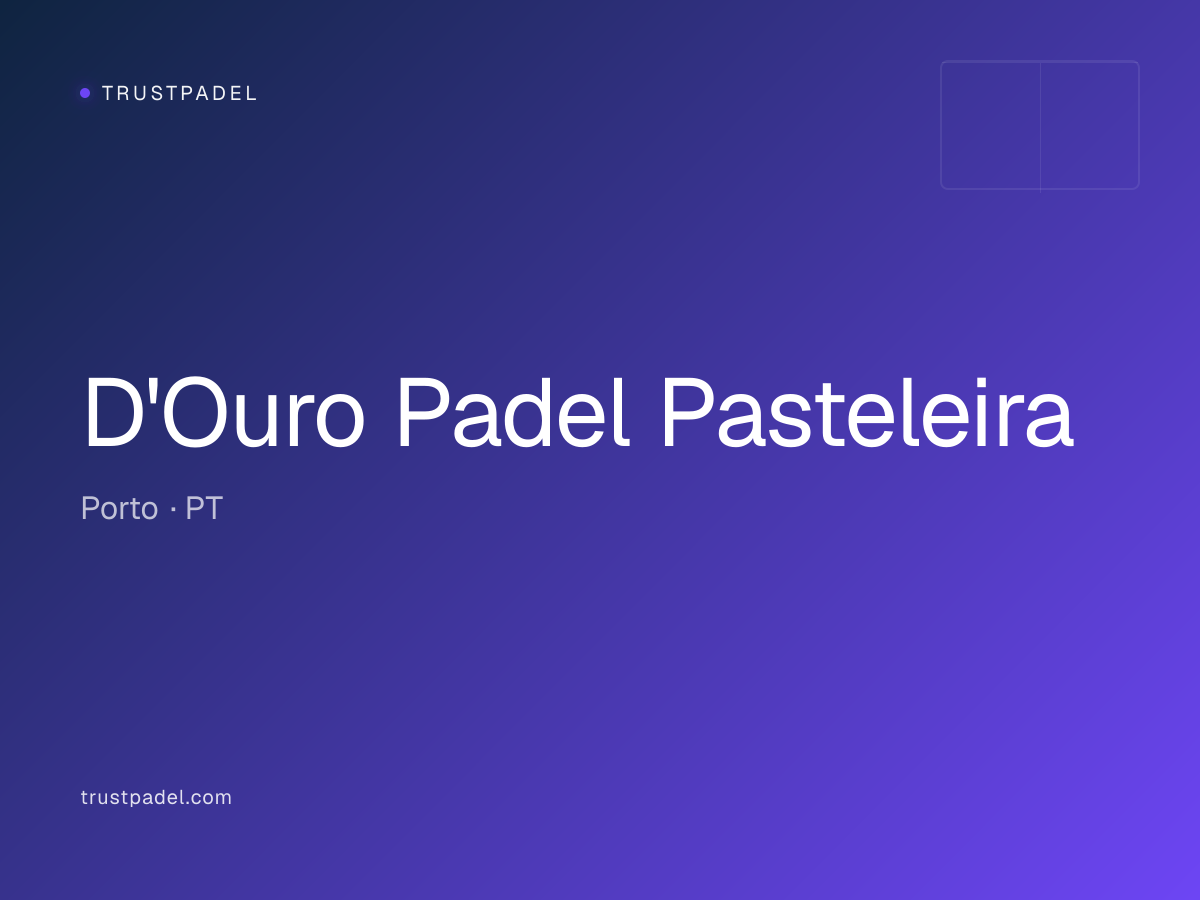 D'Ouro Padel Pasteleira padel club