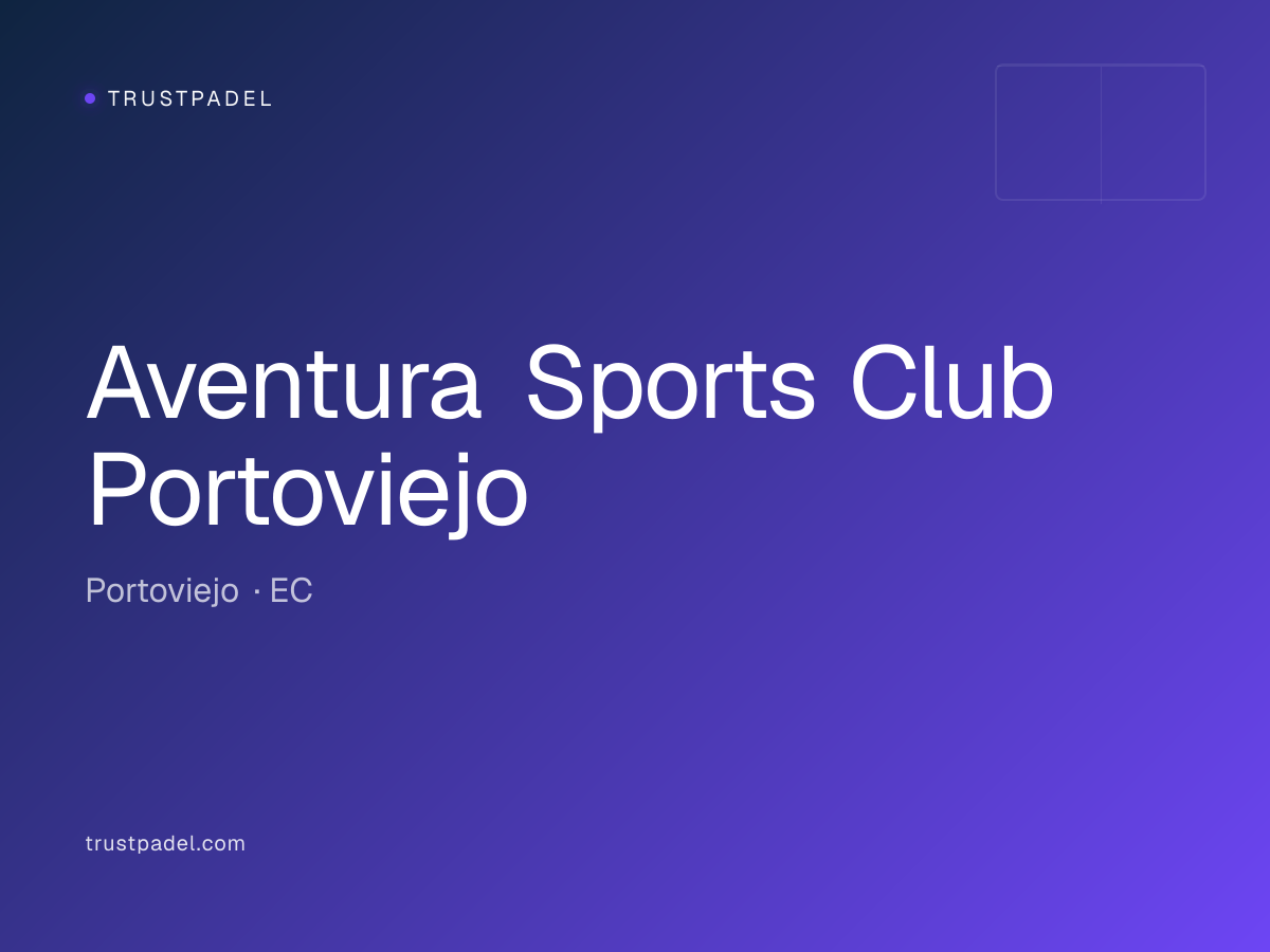 Aventura Sports Club Portoviejo padel club