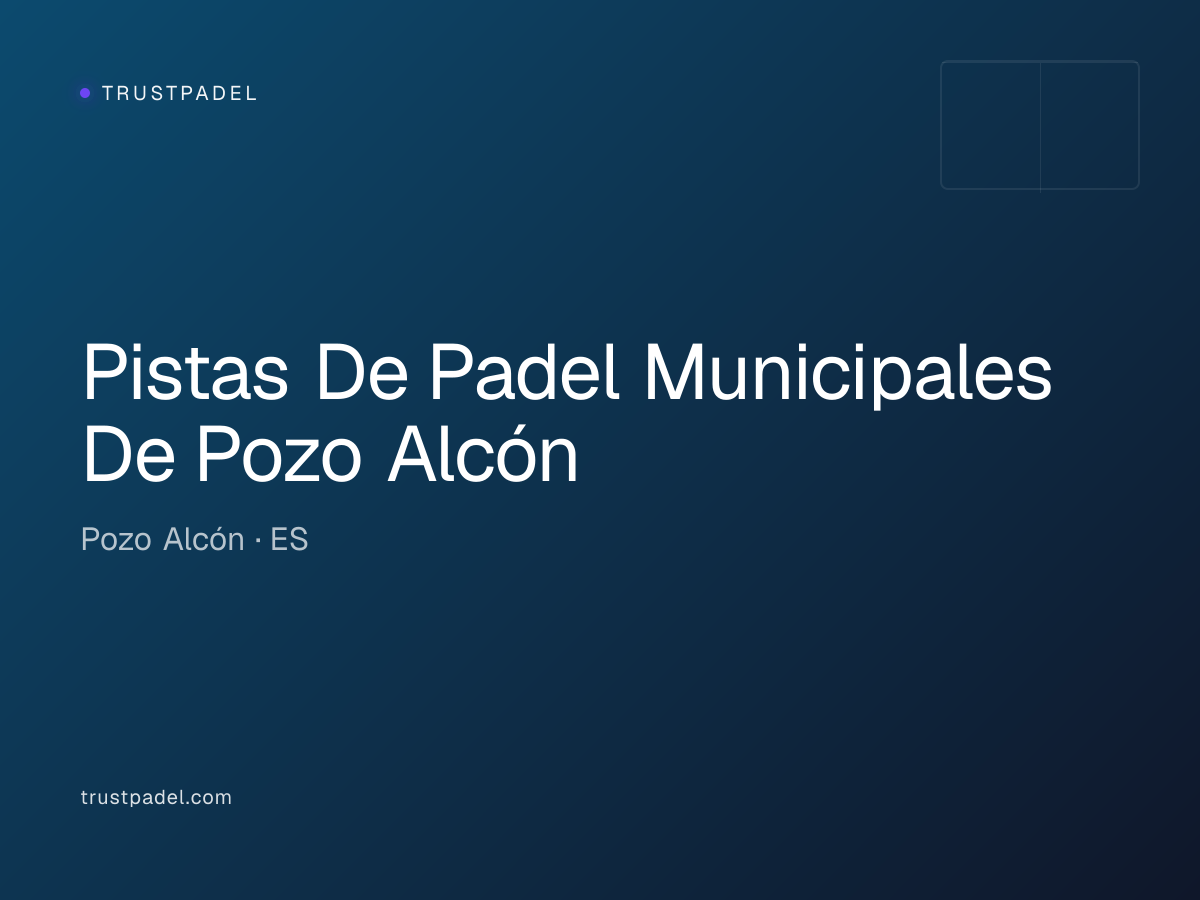 Pistas De Padel Municipales De Pozo Alcón padel club