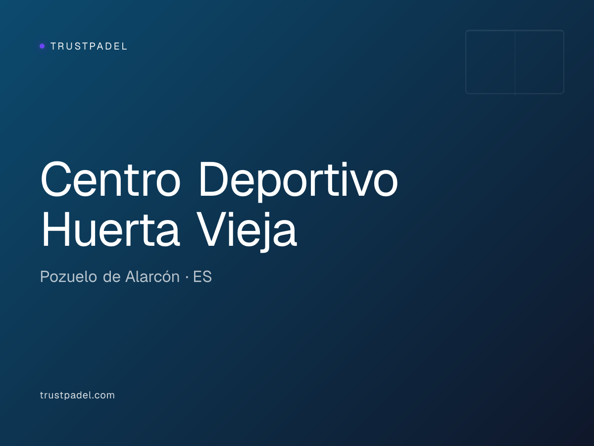Centro Deportivo Huerta Vieja padel club