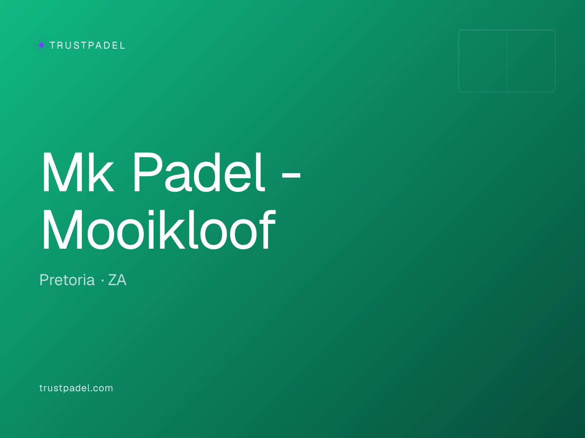 Mk Padel - Mooikloof padel club