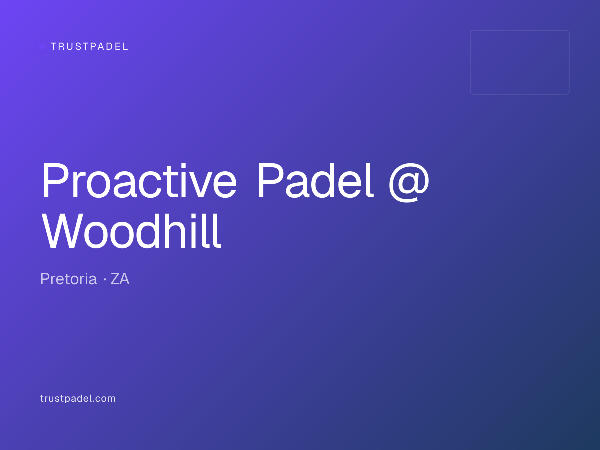 Proactive Padel @ Woodhill padel club