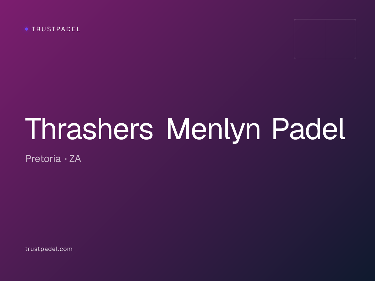 Thrashers Menlyn Padel padel club