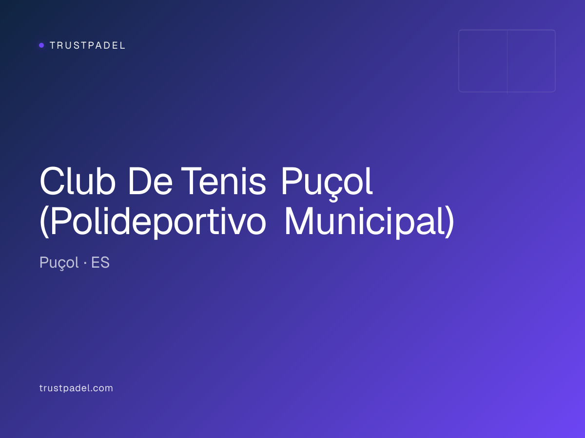 Club De Tenis Puçol (Polideportivo Municipal) padel club