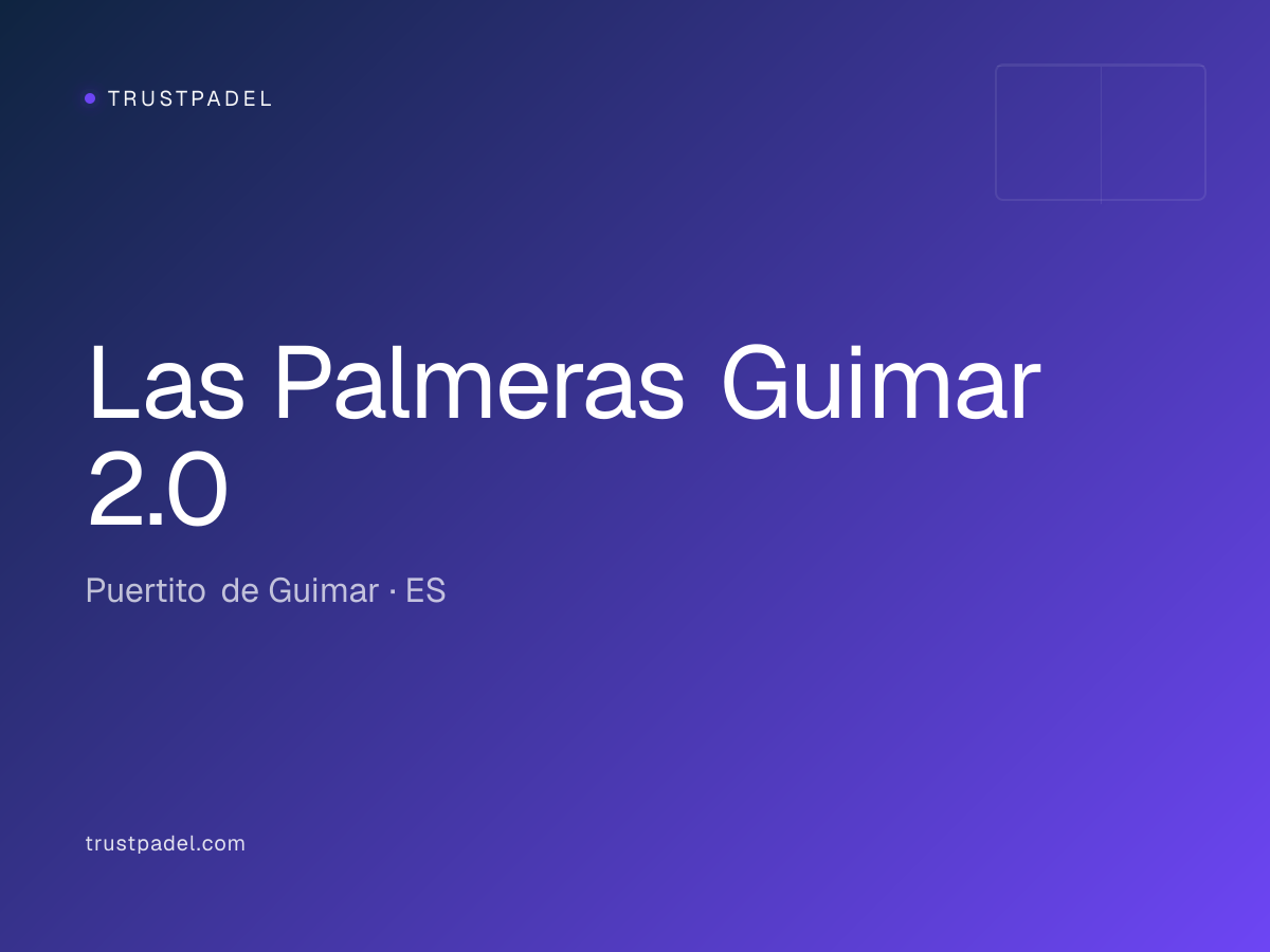 Las Palmeras Guimar 2.0 padel club
