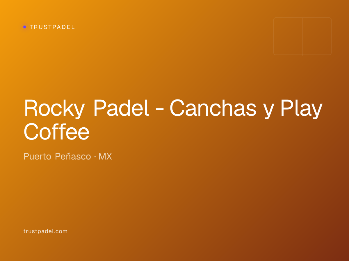 Rocky Padel - Canchas y Play Coffee padel club
