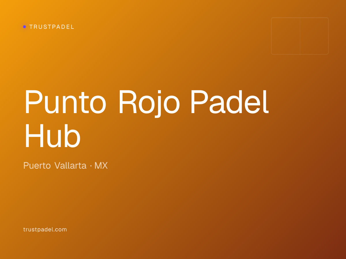 Punto Rojo Padel Hub padel club