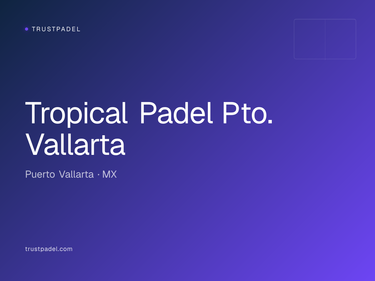 Tropical Padel Pto. Vallarta padel club
