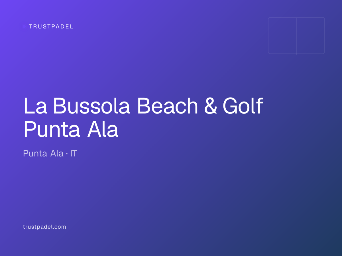 La Bussola Beach & Golf Punta Ala padel club