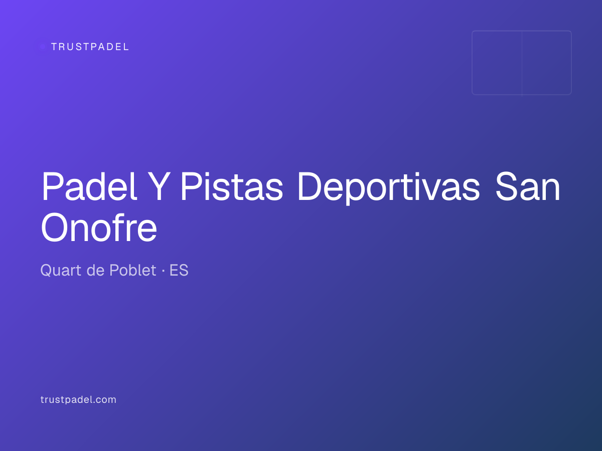 Padel Y Pistas Deportivas San Onofre padel club