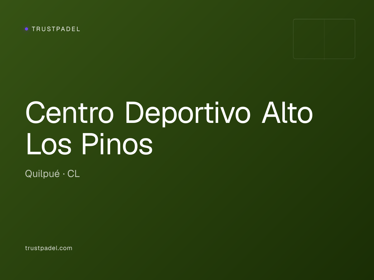 Centro Deportivo Alto Los Pinos padel club