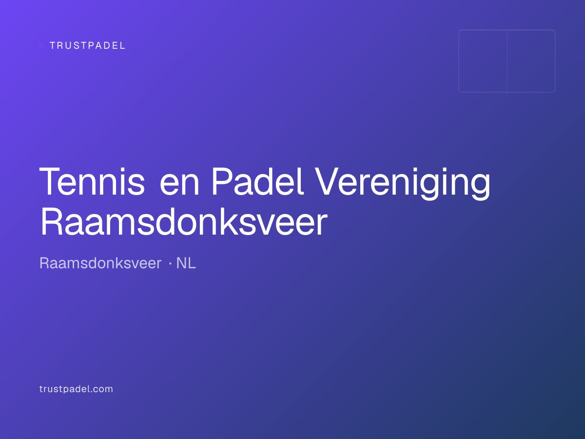 Tennis en Padel Vereniging Raamsdonksveer padel club