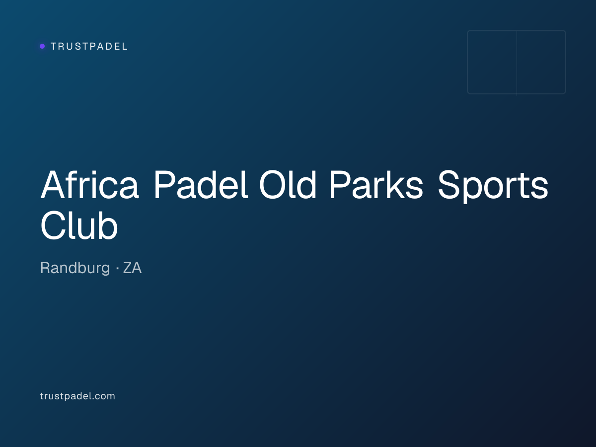 Africa Padel Old Parks Sports Club padel club