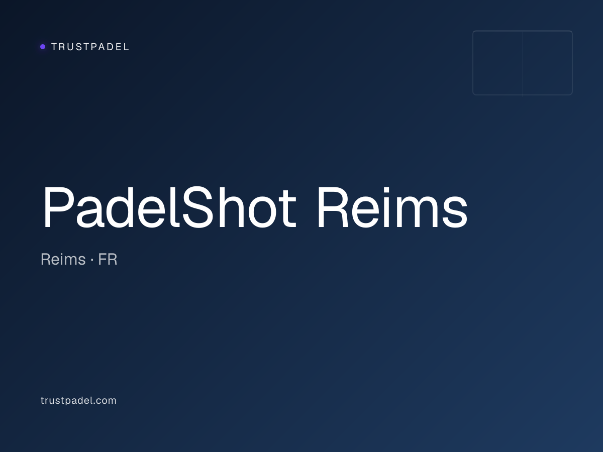PadelShot Reims padel club