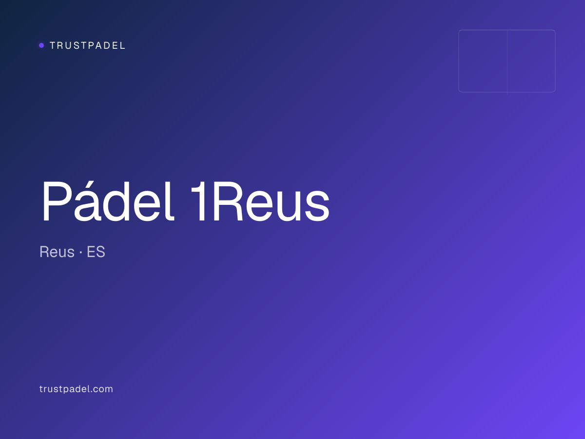 Pádel 1Reus padel club