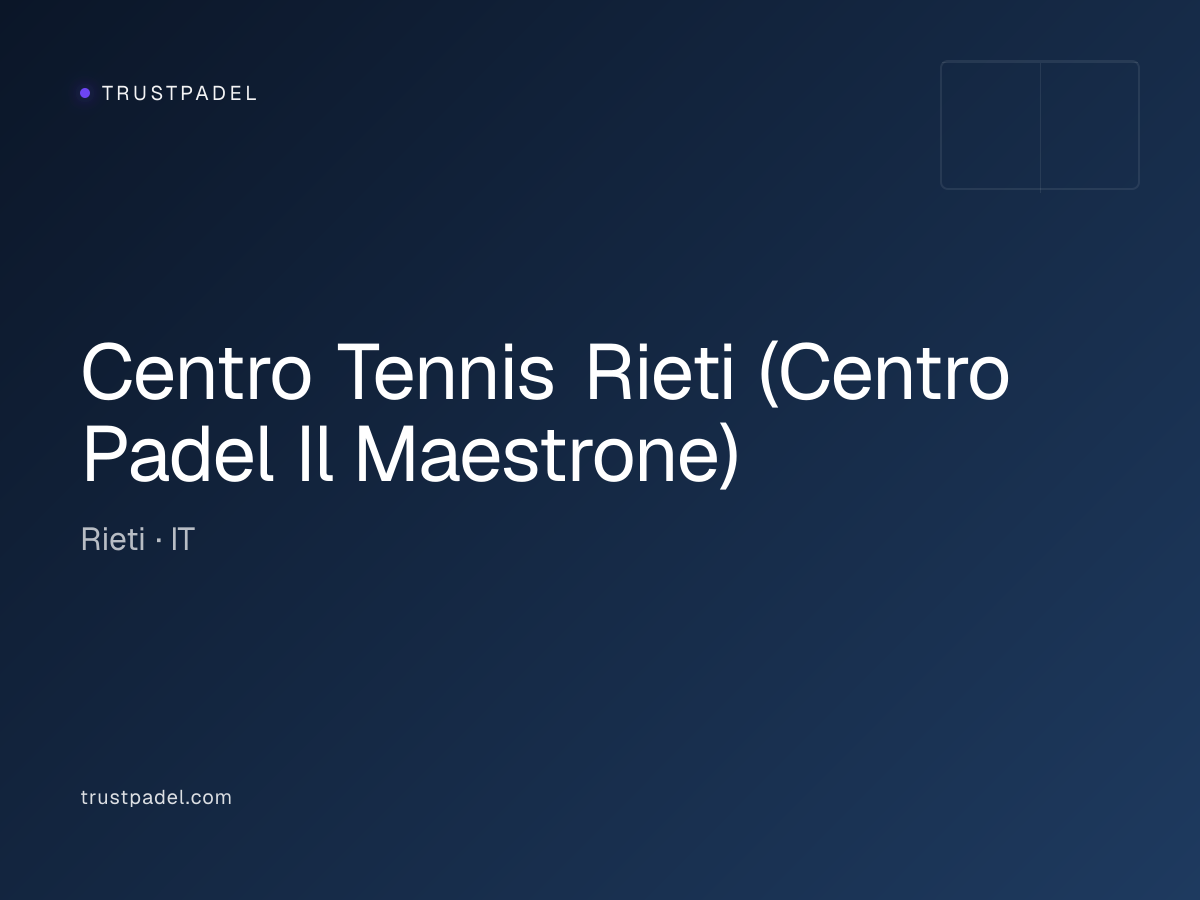 Centro Tennis Rieti (Centro Padel Il Maestrone) padel club