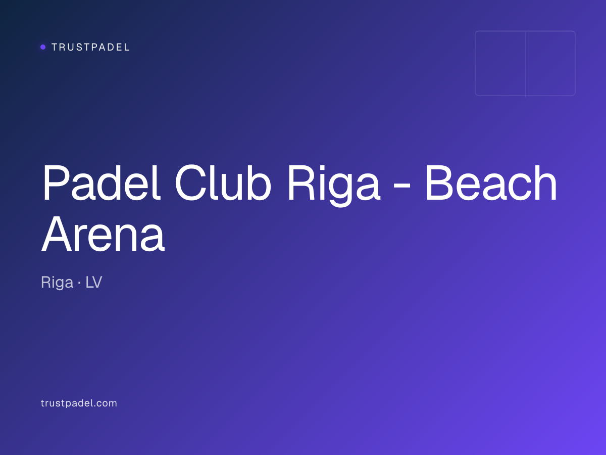 Padel Club Riga - Beach Arena padel club
