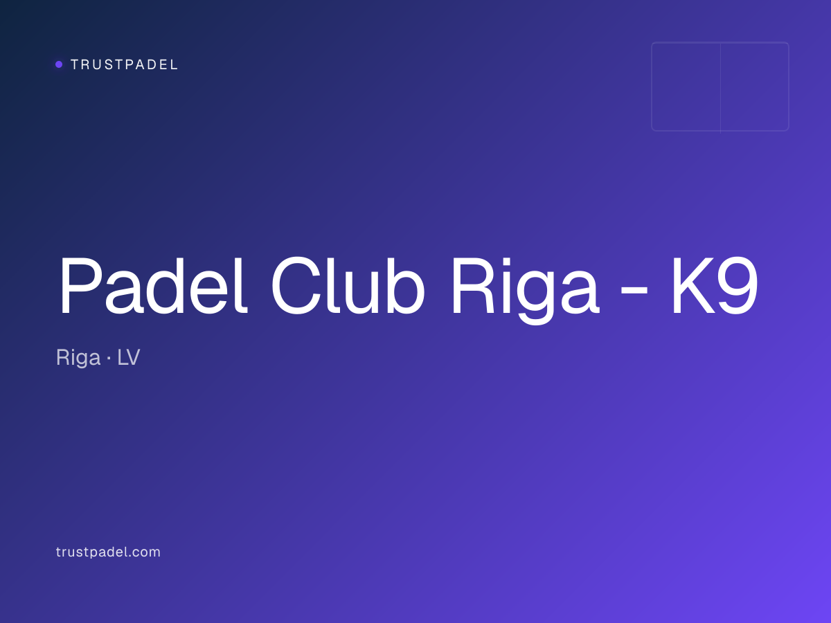 Padel Club Riga - K9 padel club