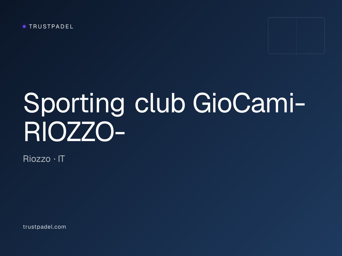 Sporting club GioCami-RIOZZO- padel club