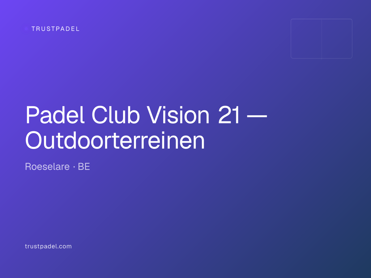 Padel Club Vision 21 — Outdoorterreinen padel club
