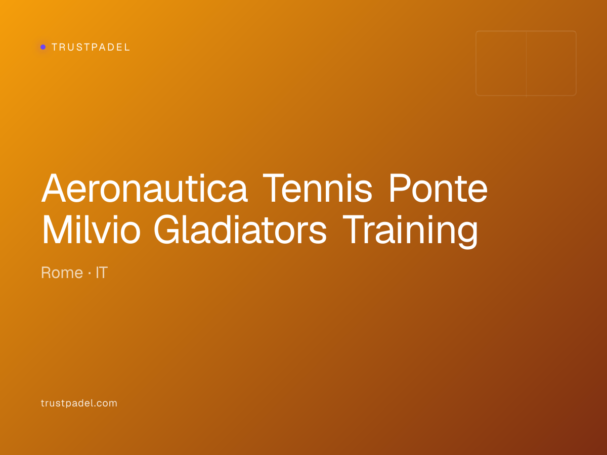 Aeronautica Tennis Ponte Milvio Gladiators Training padel club