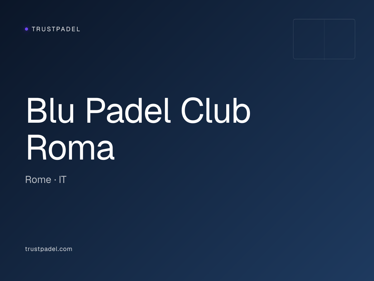 Blu Padel Club Roma padel club