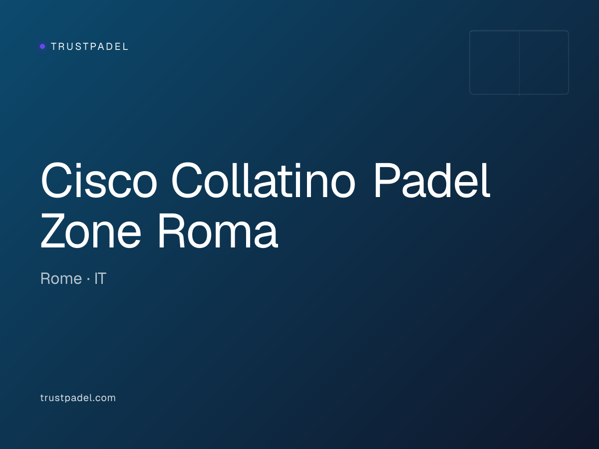 Cisco Collatino Padel Zone Roma padel club