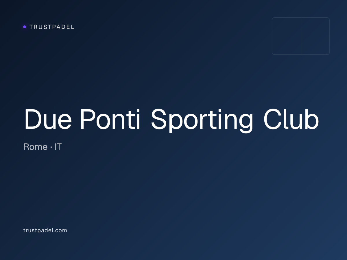Due Ponti Sporting Club padel club