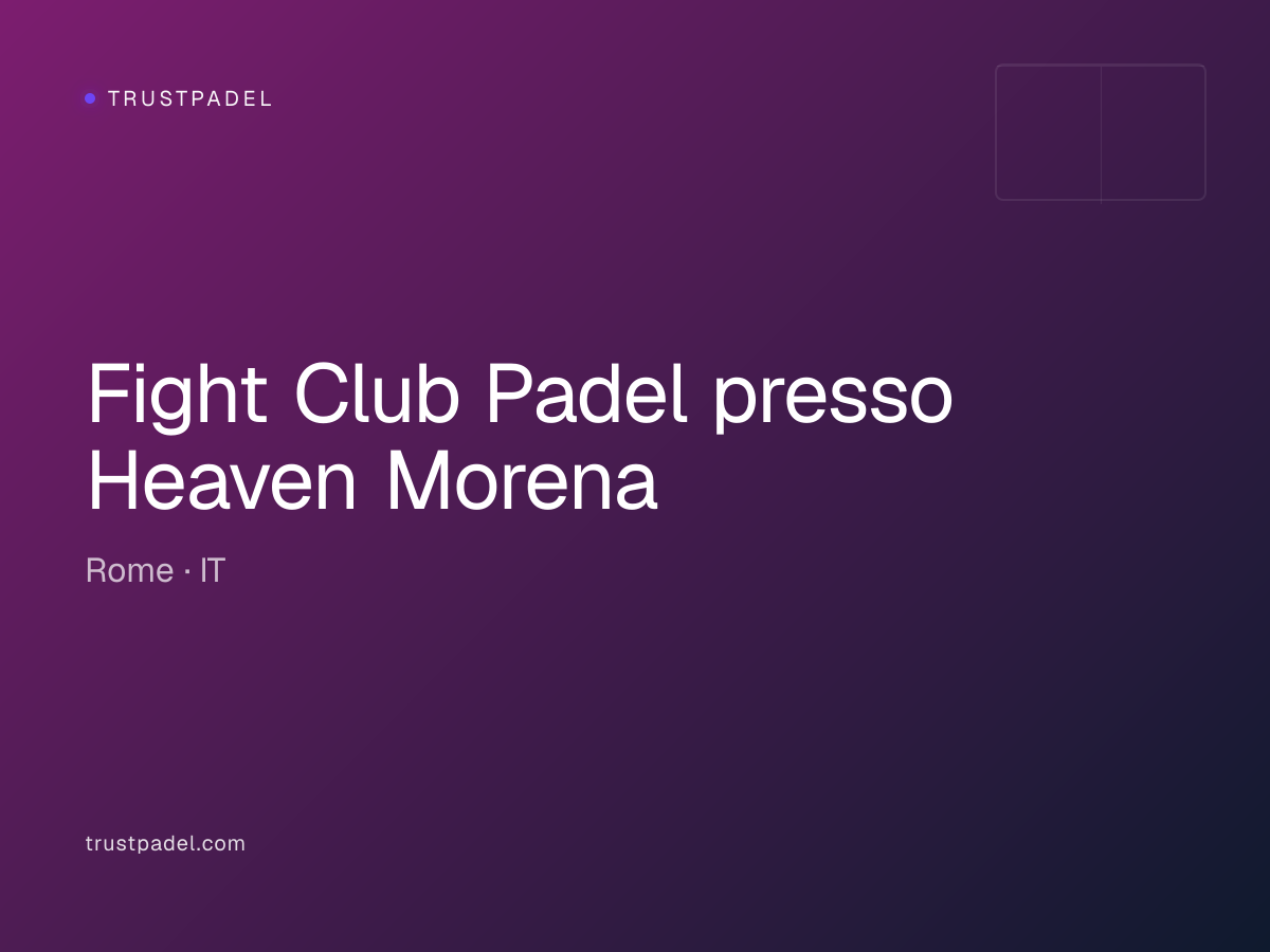 Fight Club Padel presso Heaven Morena padel club