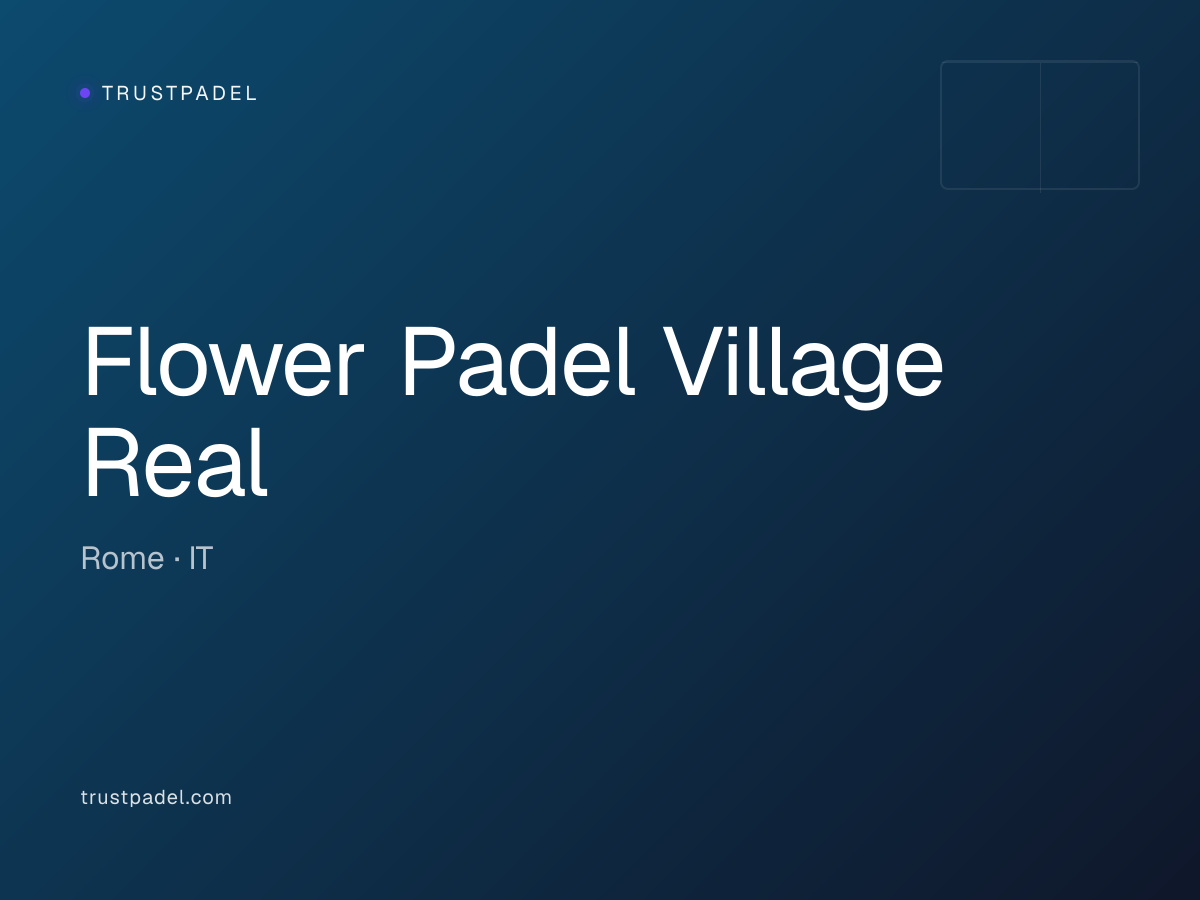 Flower Padel Village Real padel club