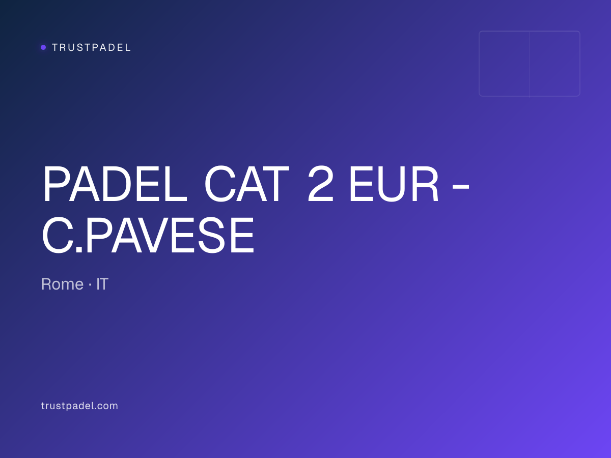 PADEL CAT 2 EUR - C.PAVESE padel club