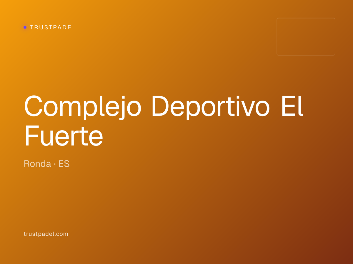 Complejo Deportivo El Fuerte padel club