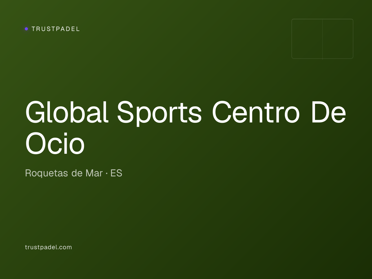 Global Sports Centro De Ocio padel club