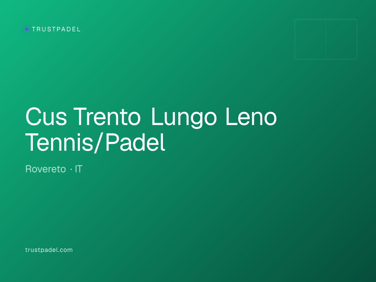 Cus Trento Lungo Leno Tennis/Padel padel club