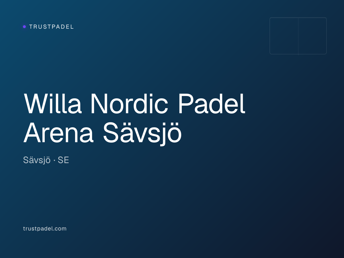 Willa Nordic Padel Arena Sävsjö padel club