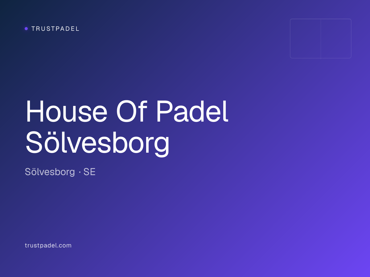 House Of Padel Sölvesborg padel club