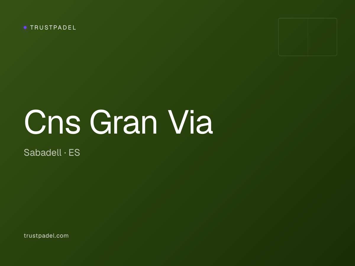 Cns Gran Via padel club