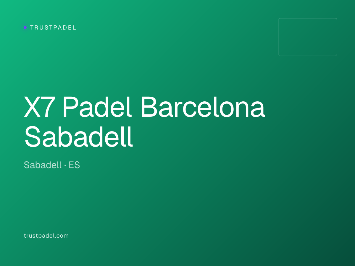 X7 Padel Barcelona Sabadell padel club