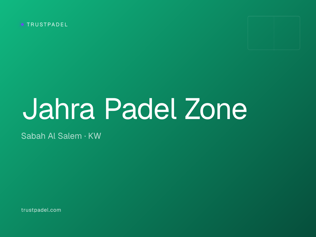 Jahra Padel Zone padel club