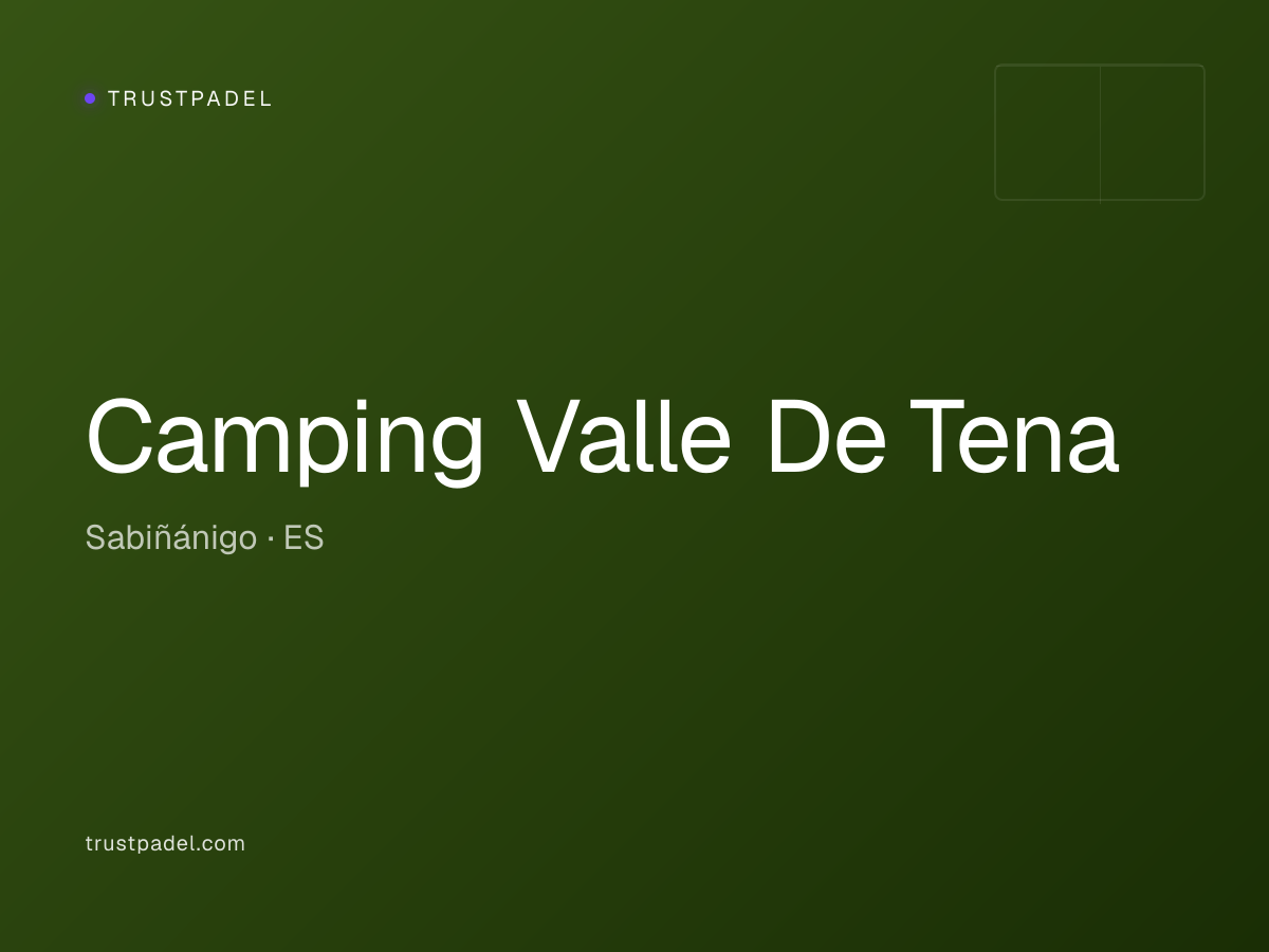 Camping Valle De Tena padel club