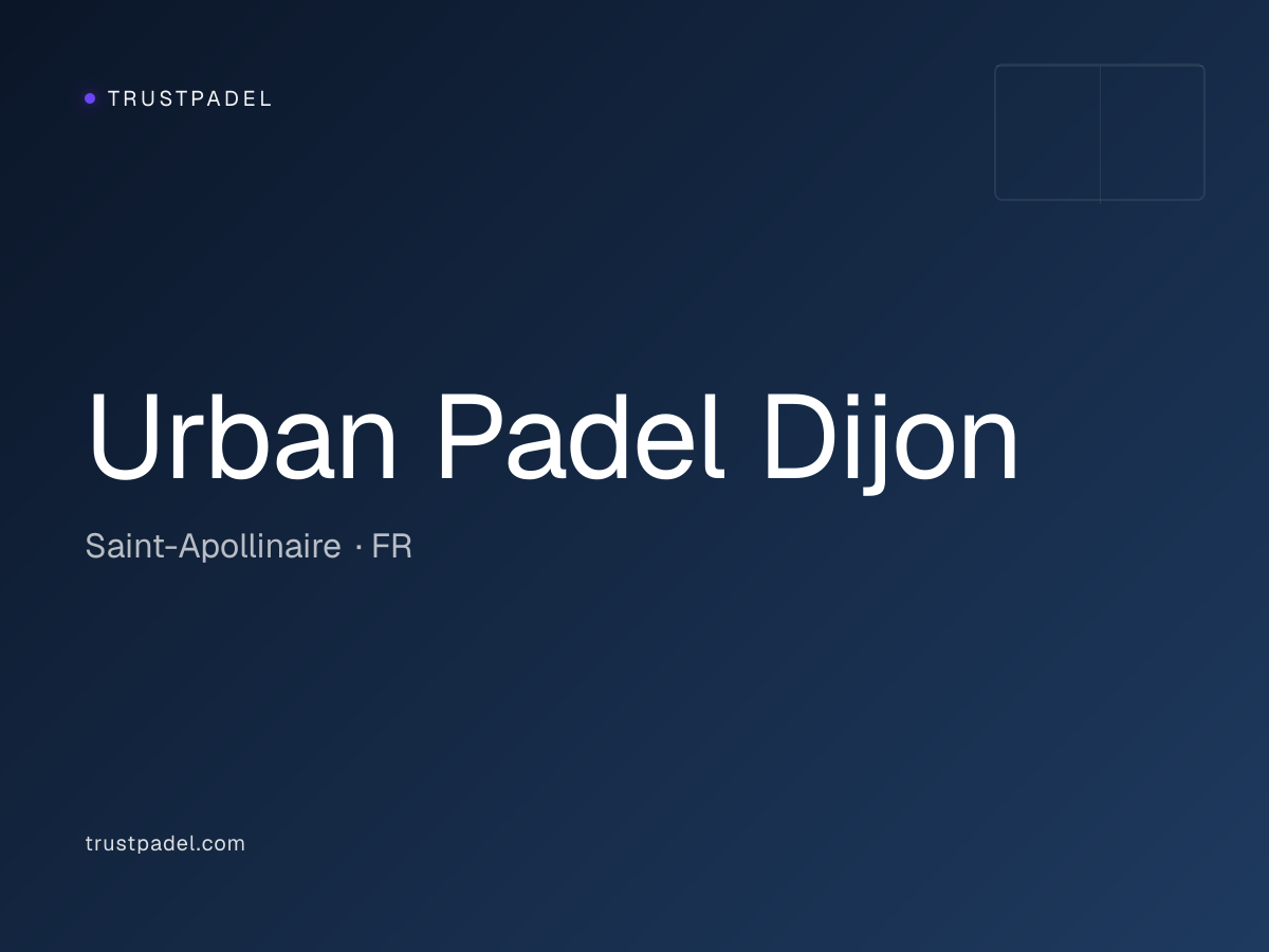 Urban Padel Dijon padel club