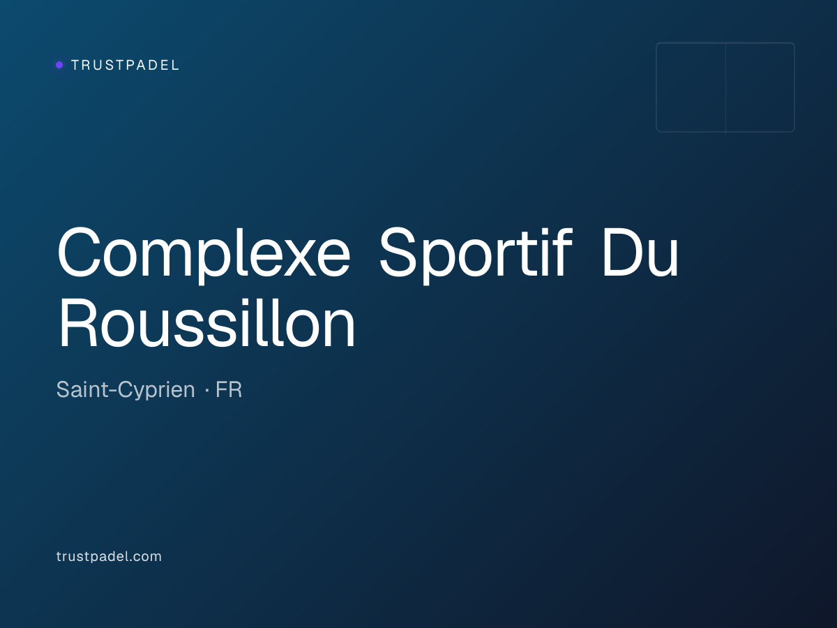 Complexe Sportif Du Roussillon padel club