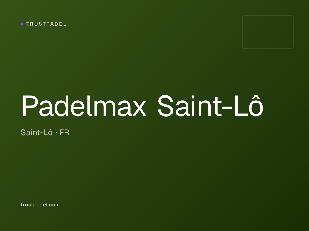 Padelmax Saint-Lô padel club