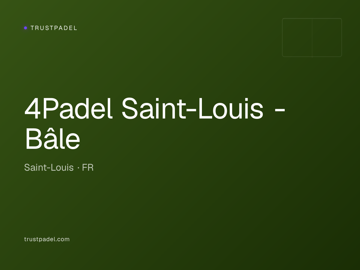 4Padel Saint-Louis - Bâle padel club