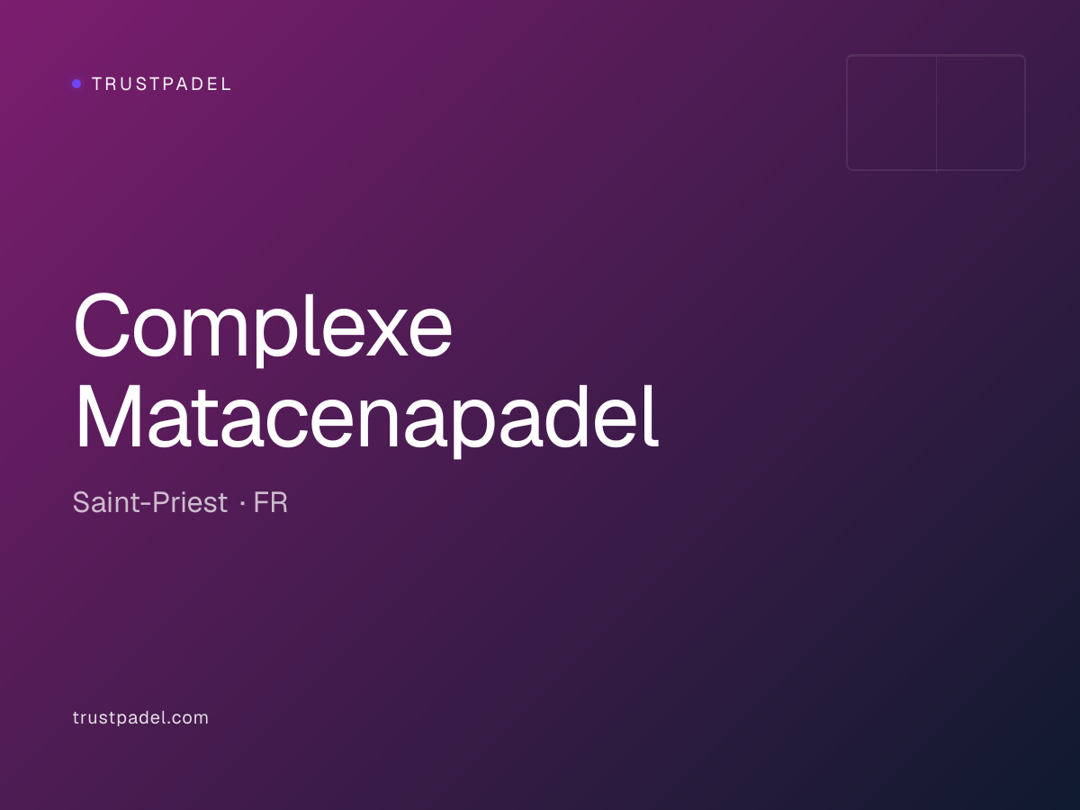 Complexe Matacenapadel padel club