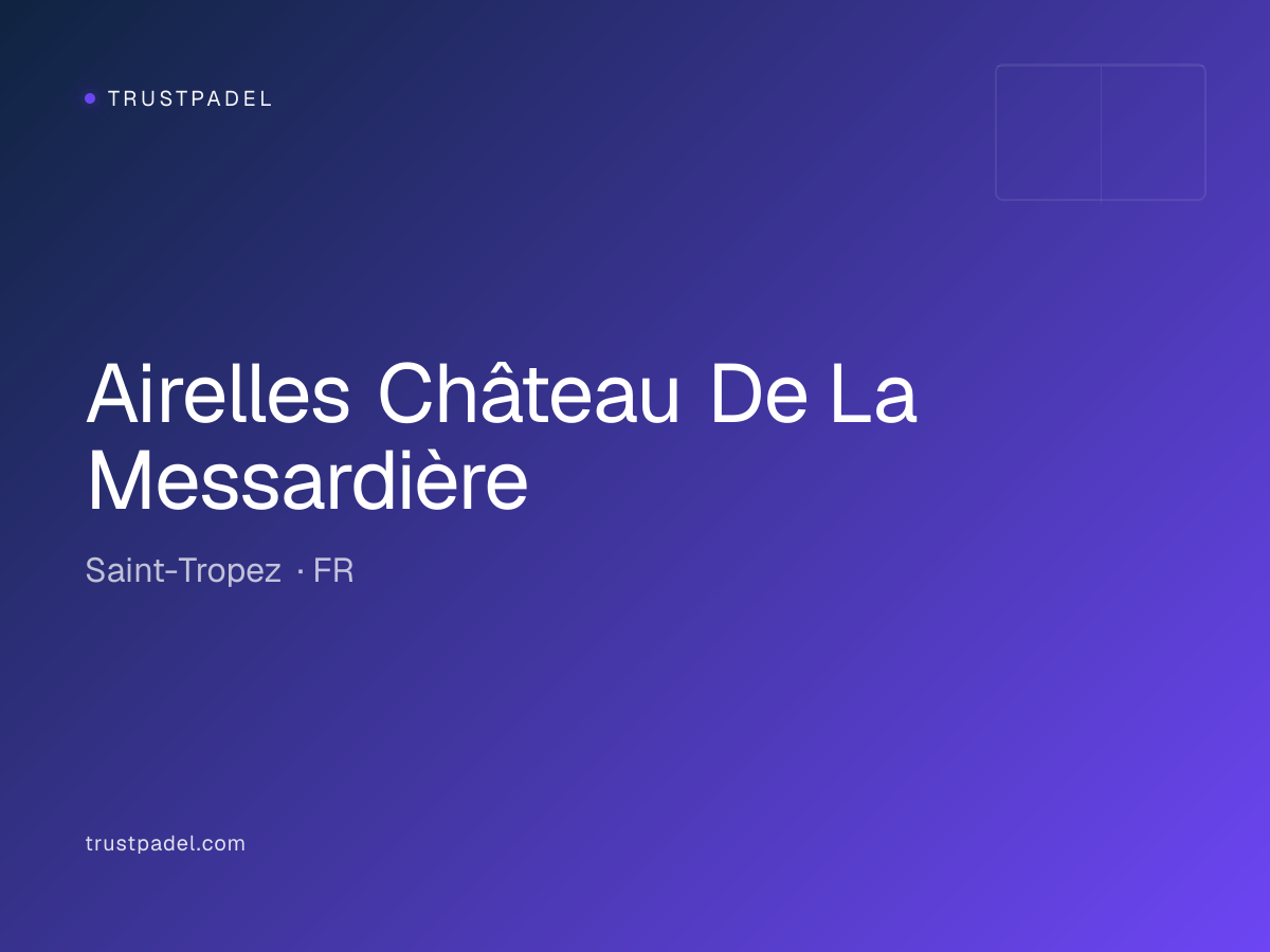 Airelles Château De La Messardière padel club