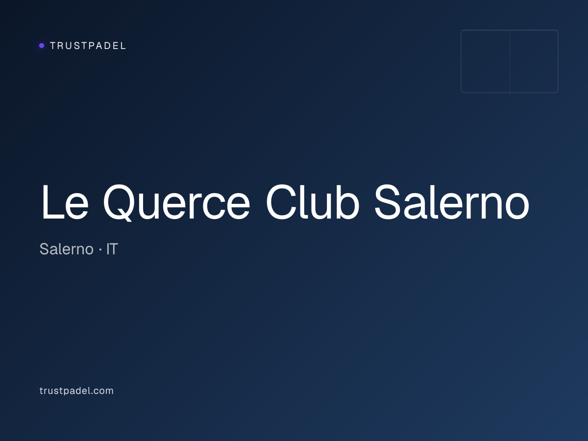 Le Querce Club Salerno padel club